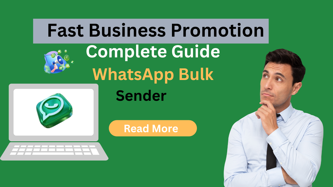 Complete Guide for Using  WhatsApp Bulk Sender