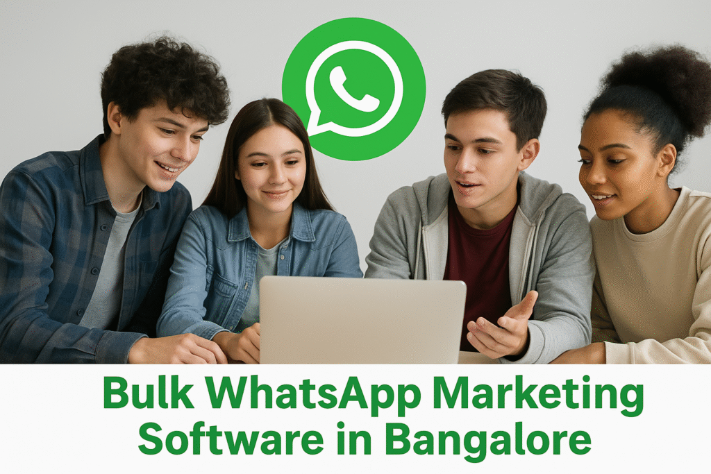 Bulk WhatsApp Marketing Software in Bangalore