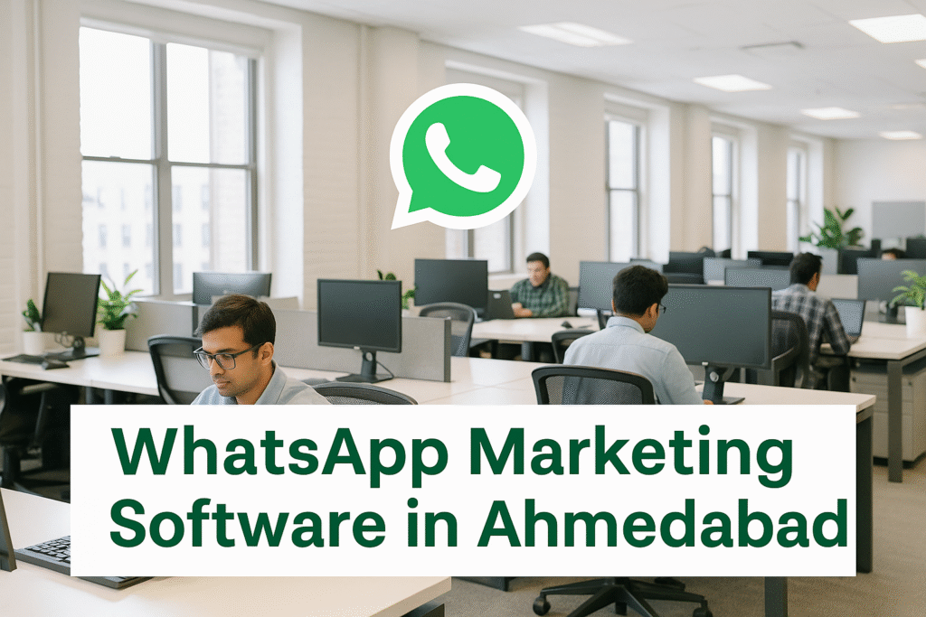WhatsApp Marketing Software in Ahmedabad 