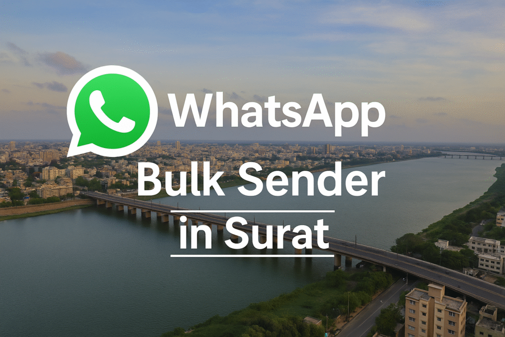 WhatsApp Bulk Sender in Surat