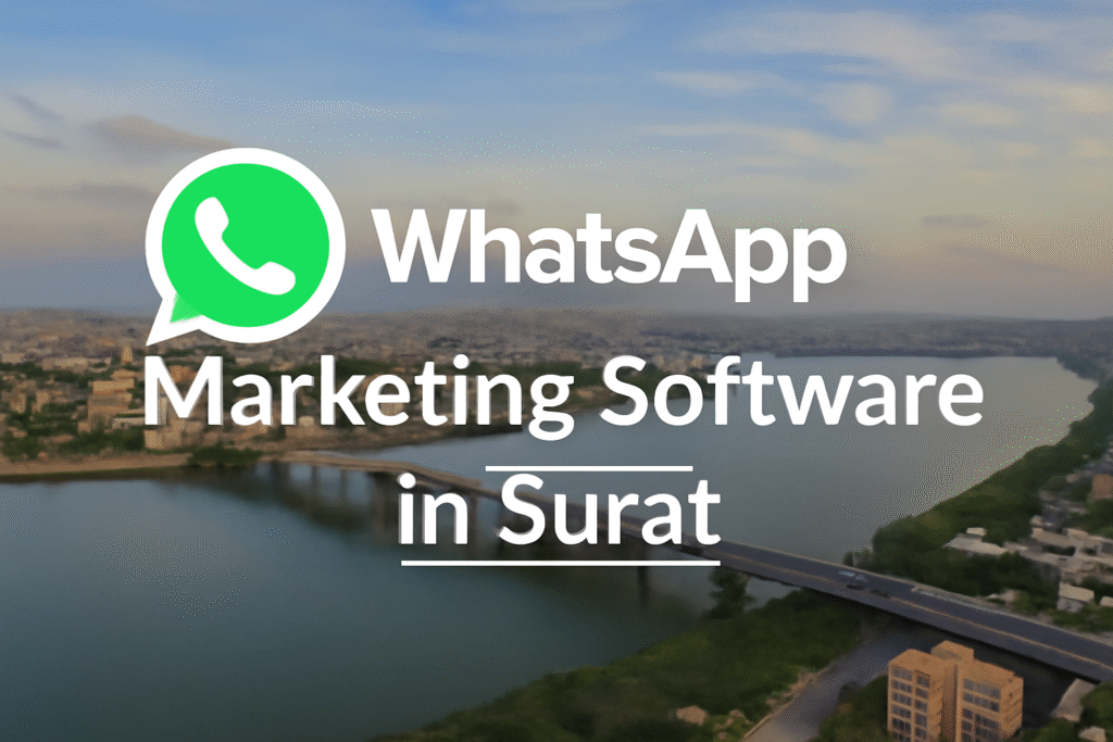 WhatsApp Marketing Software in Surat 